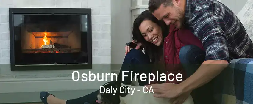 Osburn Fireplace Daly City - CA